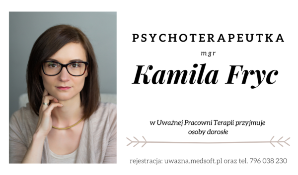 Zdjęcie i podpis atorki wpisu, psycholog, psychoterapeuty Kamili Fryc